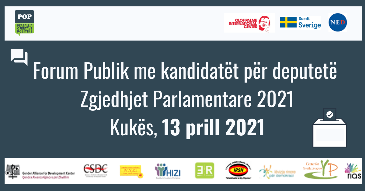 Kukës – Forum Publik mes Qytetarëve dhe Kandidatëve për Deputetë – Zgjedhje Parlamentare 2021